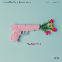 Gangsta feat. Breana Marin