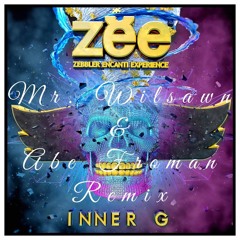 Zee - Inner G (Mr. Wilsawn & Abe Froman Remix)