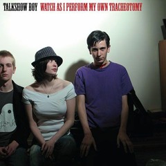 Talkshow Boy - I Know A Girl Who Spots Foxes