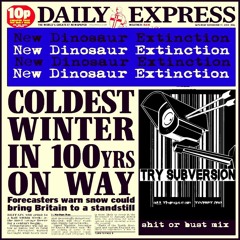 Express Winter Coming (shit or bust mix)- New Dinosaur Extinction