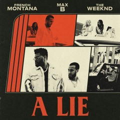 French Montana - A Lie Ft. The Weekend & Max B (Instrumental Remake)