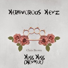 Kiss Kiss {Chris Brown Remix}