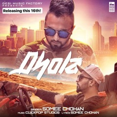 Somee Chohan - Dhola