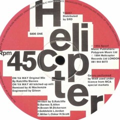Helicopter - On Ya Way (Original Mix)1994