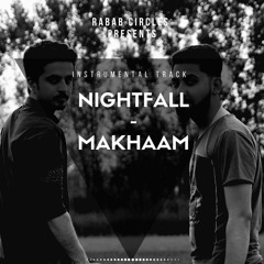 Makhaam/Nightfall | Instrumental | Rabab Cricles |