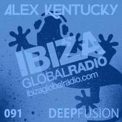 091.DEEPFUSION @ IBIZAGLOBALRADIO (Alex Kentucky) 27/06/17
