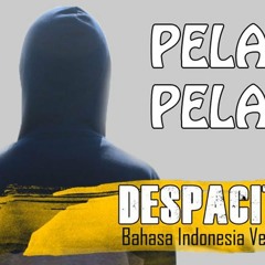 Despacito versi Bahasa Indonesia versi #2