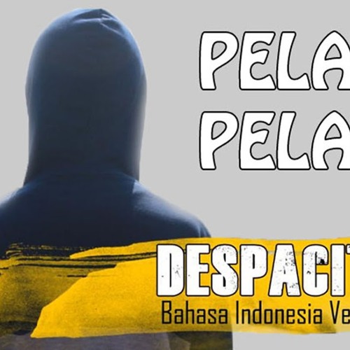 despacito versi indonesia  by Ayu Indah Free Listening on 