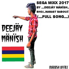 Sega MiXx 2017..NamasT Babouji Full Song(...DEEJAY MANISH...)