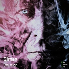 Slimax - Delusion
