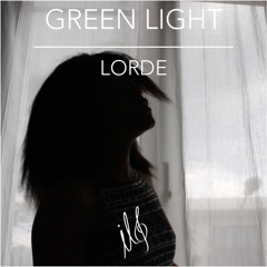 Green Light LORDE