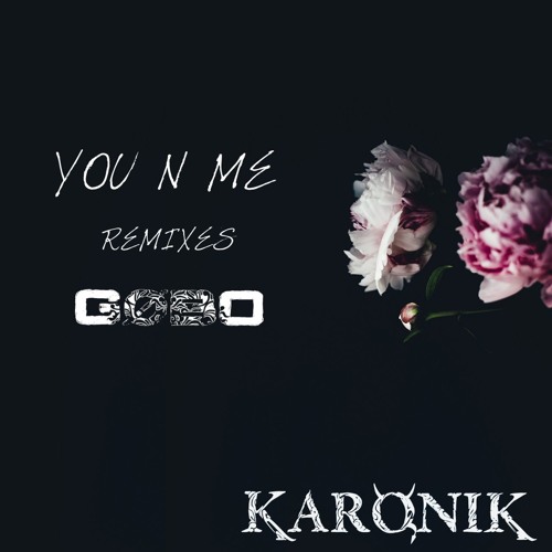 KARONIK - YOU N ME (DISTORTED BY GØBO)