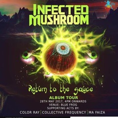 MA FAIZA MAX TOUR @ BLUE FROG WITH INFECTED MUSHROOM MAY 2017