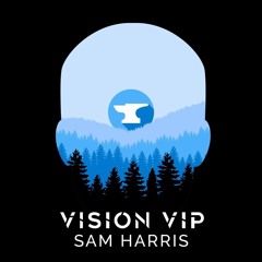SAM HARRIS - VISION VIP (FREE D/L click BUY)