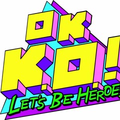 OK K.O.! Let's Be Heroes intro