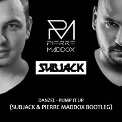 Danzel - Pump It Up (Subjack & Pierre Maddox Bootleg)