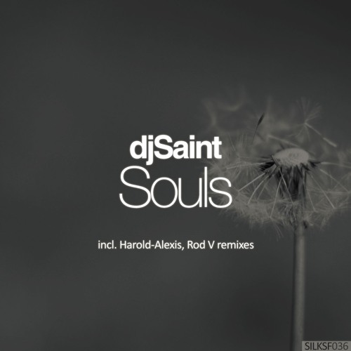 DjSaint - Souls (Harold-Alexis Remix)