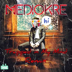 Kid Cudi - Trapped In My Mind (Mediokre Remix)