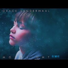 Grace Vanderwaal - Moonlight (RAUSK Remix)