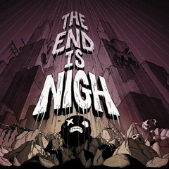 The End is Nigh OST - HMK Album Mix