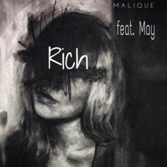 Rich feat. May (Nothing is Promised Cover/Remix) prod. MikeWiLLMadeIt