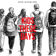 Kids These Days