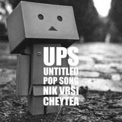 UPS (Untitled Pop Song) ft. CheyTea