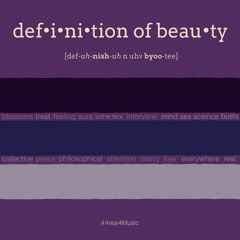 Definition of Beauty #Area4Music