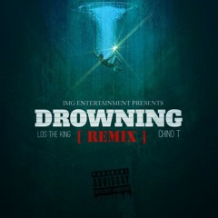 A Boogie - Drowning / Chino T & Los The King (REMIX)