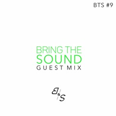 BRING THE SOUND GUEST MIX #9 - BOYE & SIGVARDT