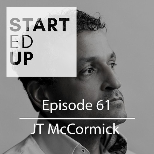 JT McCormick: I Got There- From Poverty to the Top