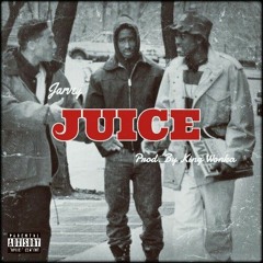 Juice (Ft. Flame) [Prod. By King Wonka]