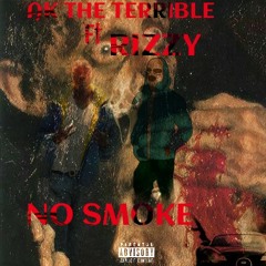 NO SMOKE ft.RIZZY