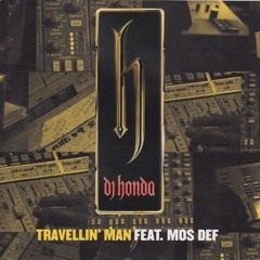 Dj Honda - Travellin' Man (Me Piro Remix feat. Mos Def)