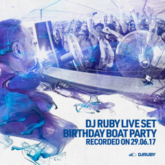 DJ Ruby Live at Birthday Boat Party, 29-06-17