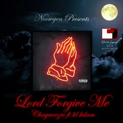 Lord Forgive Me (Ft Lil Kilam)