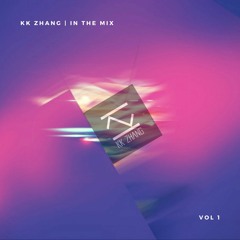 KK Zhang | IN THE MIX | VOL 1 (EDM / Future Bass)
