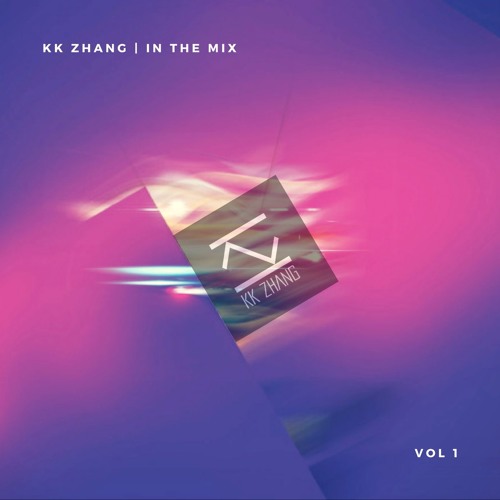 KK Zhang | IN THE MIX | VOL 1 (EDM / Future Bass)
