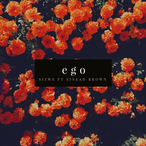 Ego feat. Sinead Brown(Prod Pdub the Producer/Aron B)