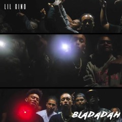Lil Gino - Bladadah