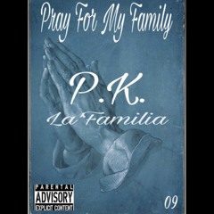 Pk - Pray For My Family