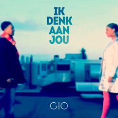Gio - Ik Denk Aan Jou