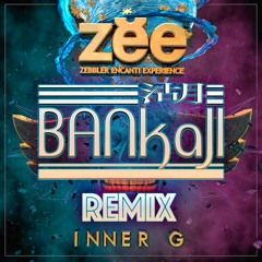 Inner G - Zebbler Encanti Experience (BANkaJI Remix ft. BioBeat)