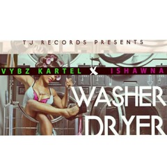 Vybz kartel ft Ishawna- washer dryer -july 2017