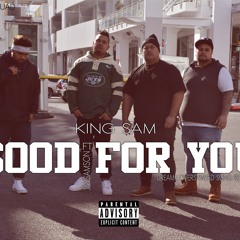 Good for you - King Sam Ft JaySamson (Weed Song)