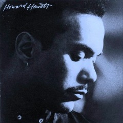 You Got To Let Me Know(Howard Hewett Flip)