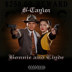 B Taylor - Bonnie & Clyde