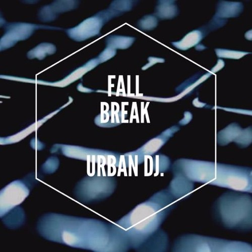 Session Session 004(Fall Break)Urban Dj 2k17