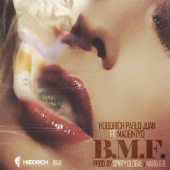 Hoodrich Pablo Juan - B.M.F. (Feat. Madeintyo)