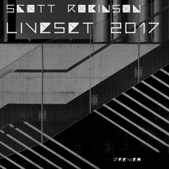 Scott Robinson 2017 Liveset Preview (Harder stuff)